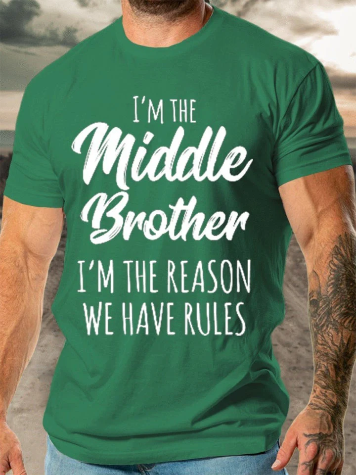 Men's Middle Brother I'm Reason We Have Rules Funny Sibling T-shirt - Image 12