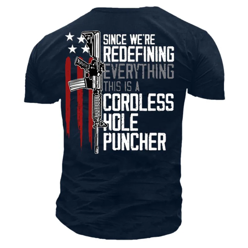 Since We Are Redefining Everything This Is A Cordless Hole Puncher Men's Cotton T Shirt - Image 2